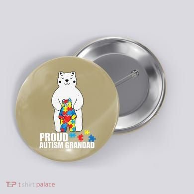 Proud Grandad Bear Autism Awareness Love Autistic Button