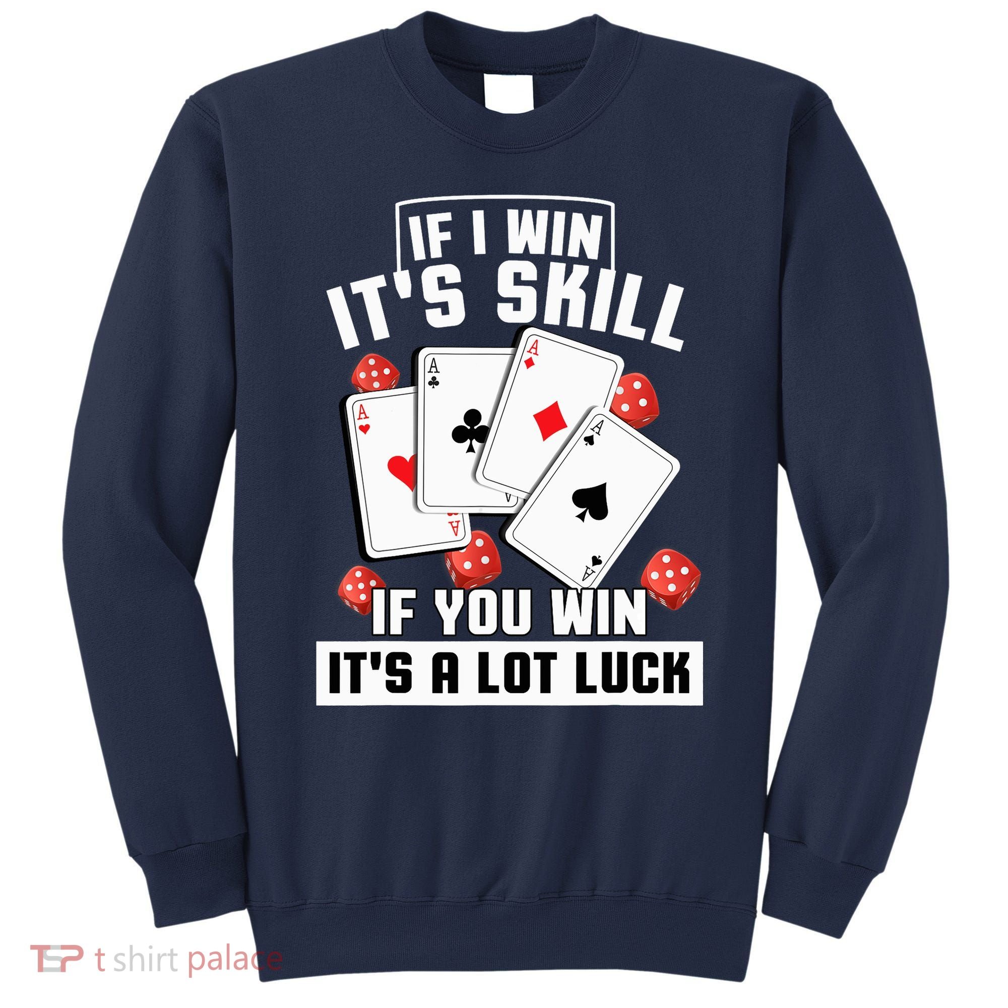 Poker Gifts Blackjack Jackpot Gambling Casino Player Sweatshirt