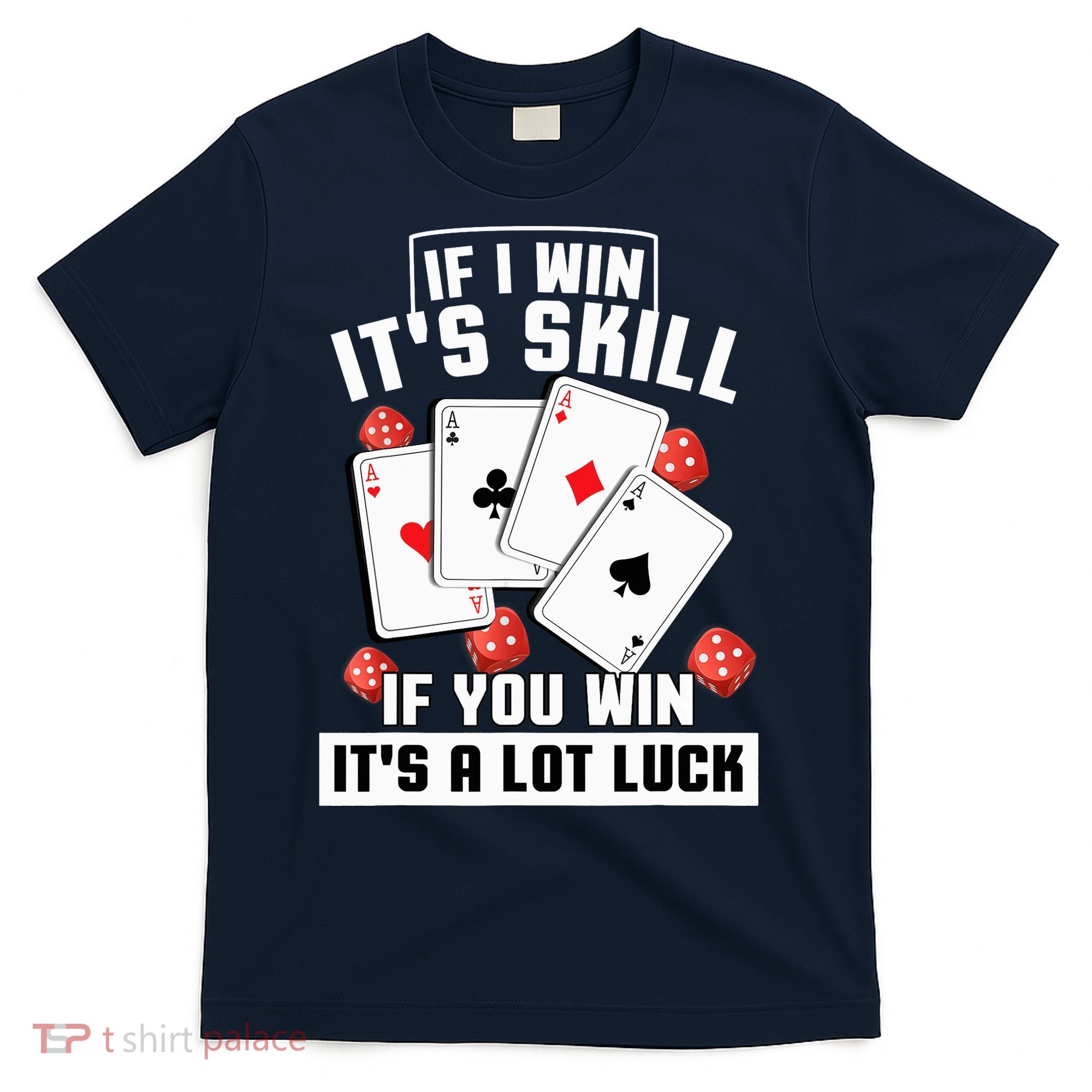 Poker Gifts Blackjack Jackpot Gambling Casino Player T-Shirt