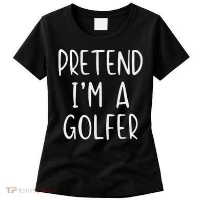 Pretend Golfer Costume Halloween Simple Funny Golfing Golf Women's T-Shirt