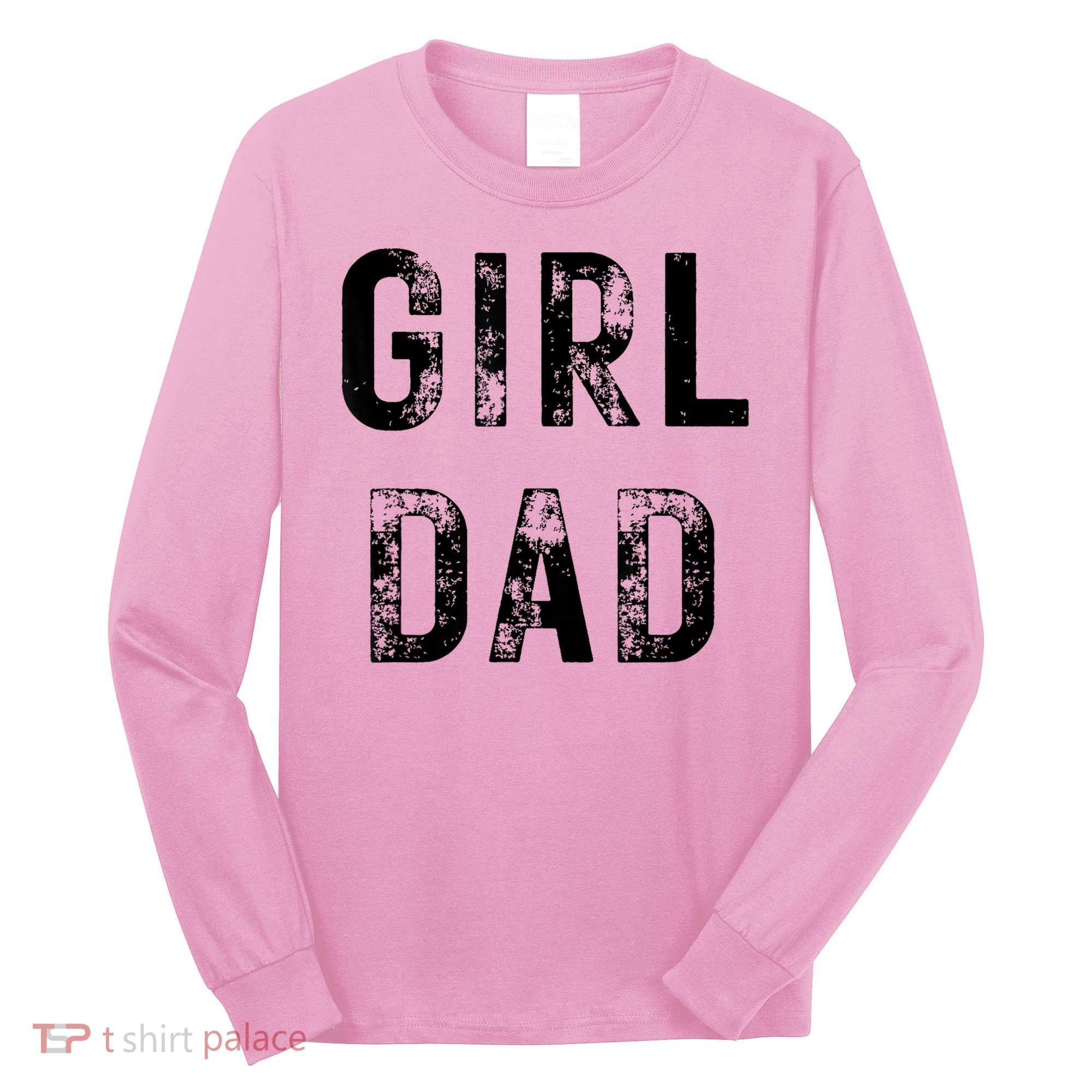 Pink Girl Dad Long Sleeve Shirt