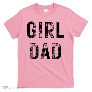 Pink Girl Dad T-Shirt