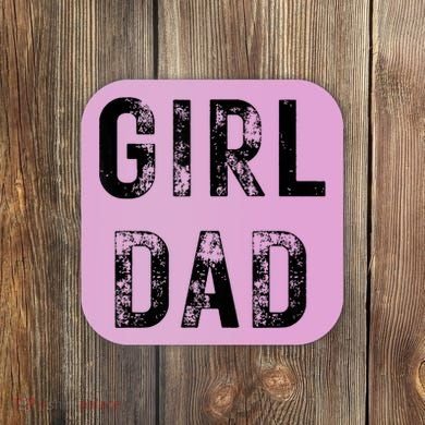 Pink Girl Dad Coaster