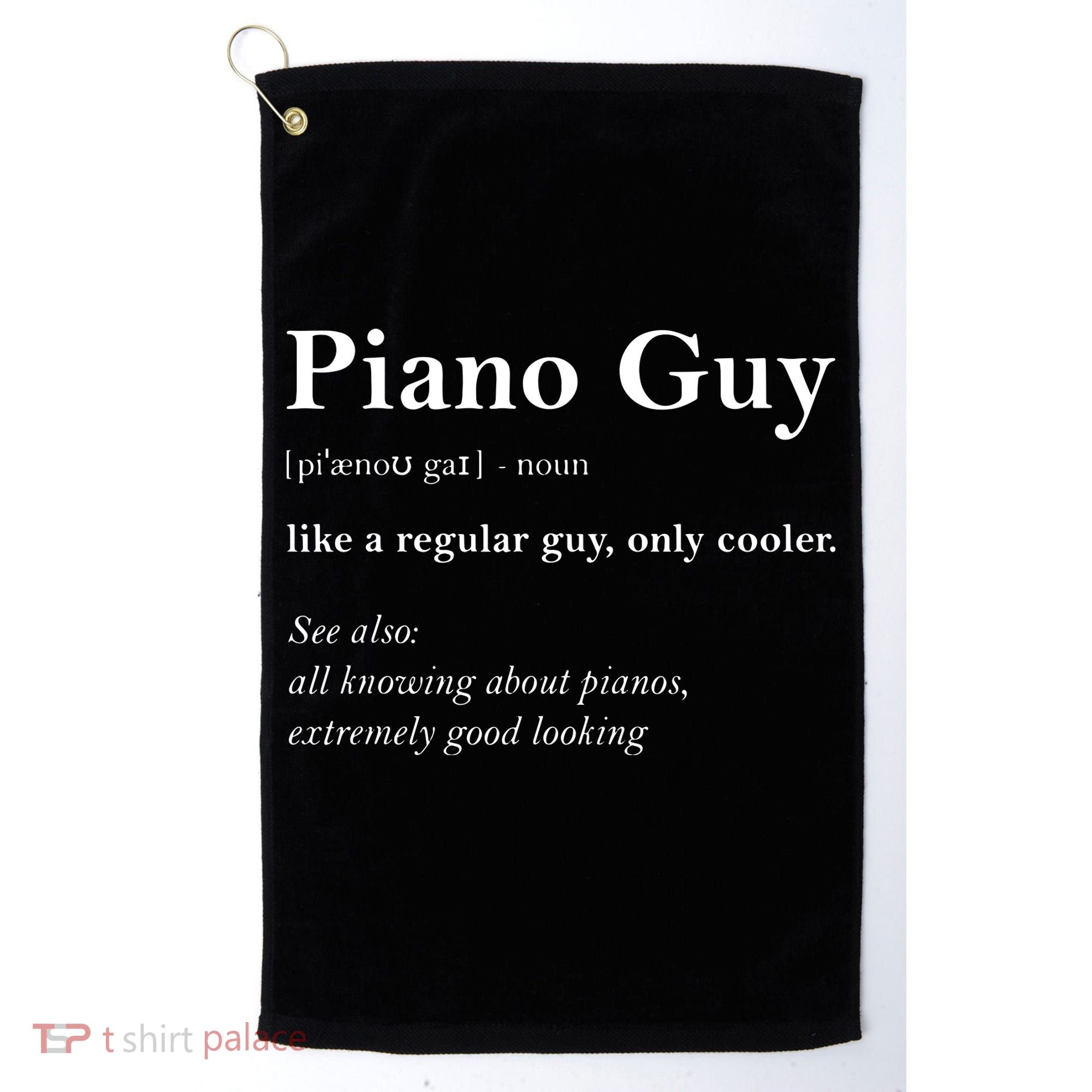 Piano Guy Definition Funny Boy Piano Gift Piano Player Golf Towel