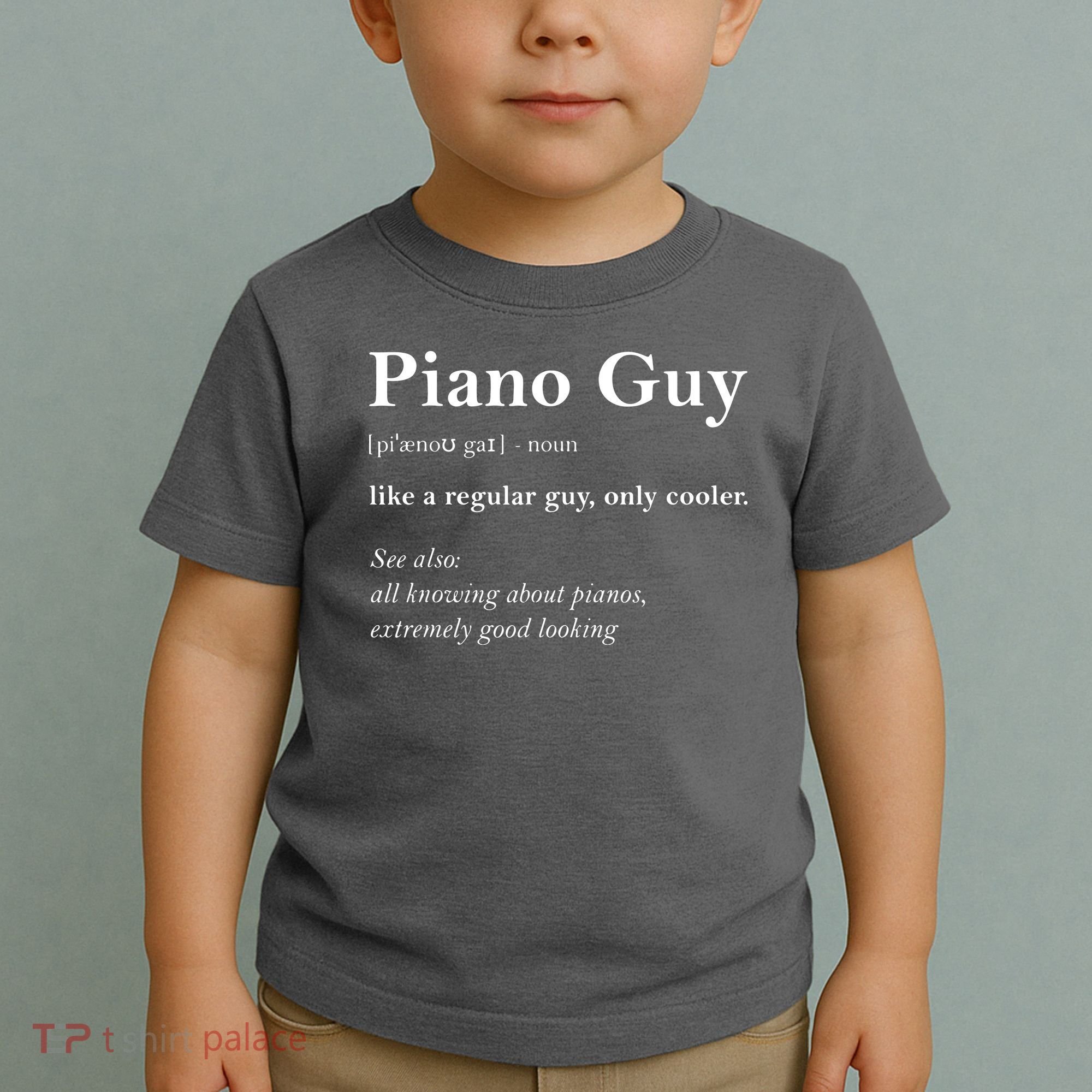 Piano Guy Definition Funny Boy Piano Gift Piano Player Toddler T-Shirt