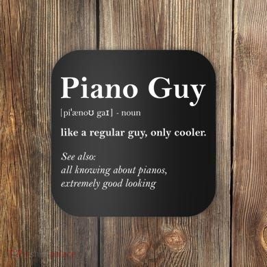 Piano Guy Definition Gift Funny Boy Piano Gift Piano Player Gift Coaster