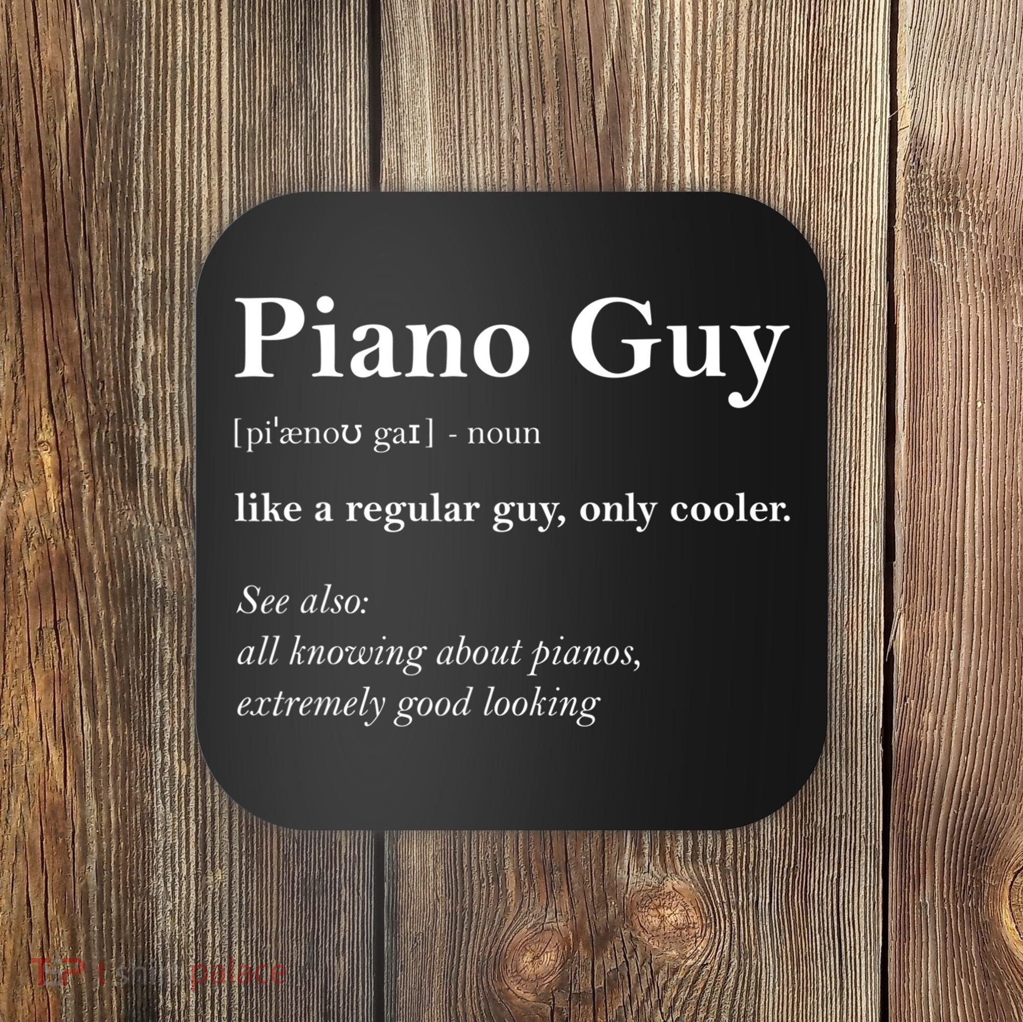 Piano Guy Definition Gift Funny Boy Piano Gift Piano Player Gift Coaster