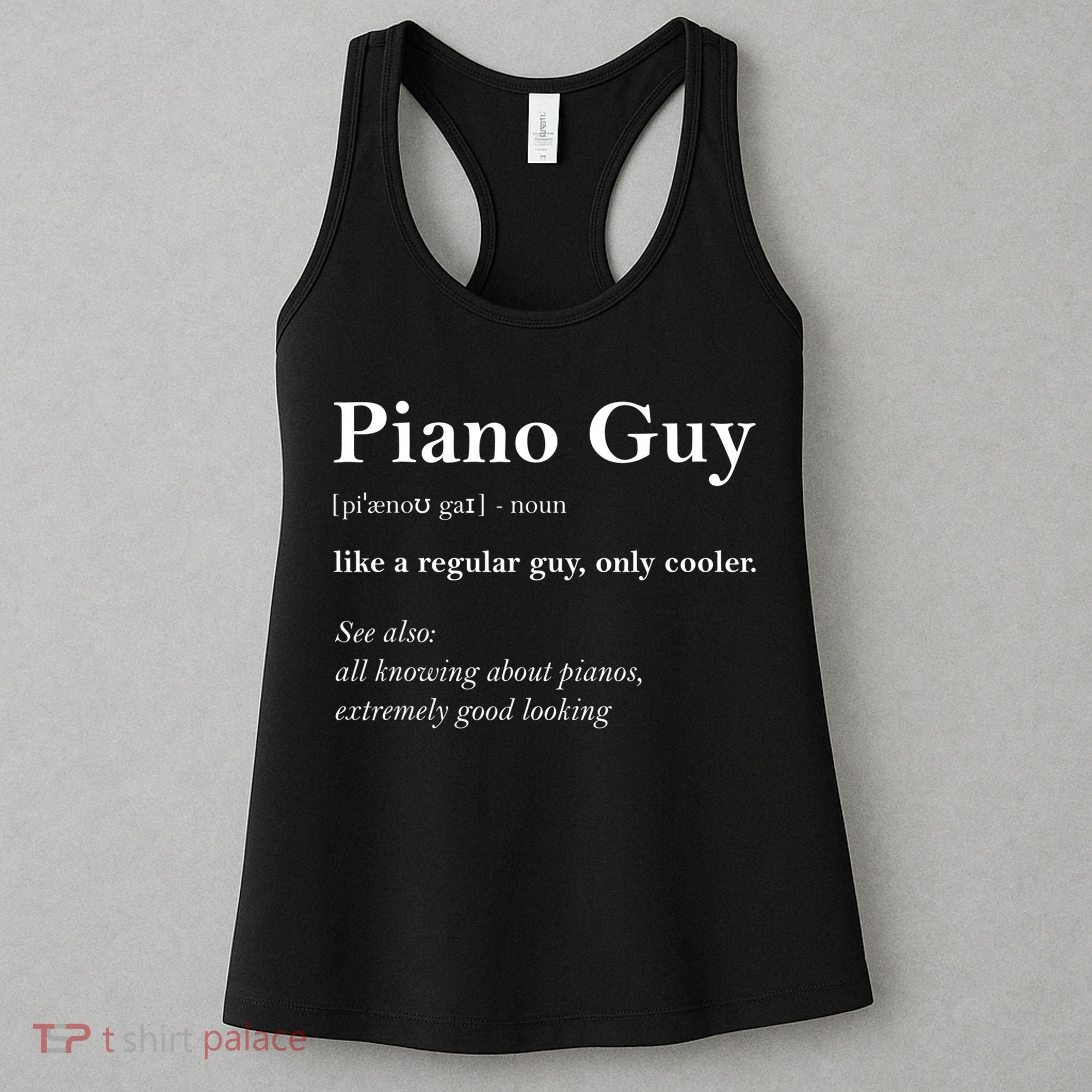 Piano Guy Definition Gift Funny Boy Piano Gift Piano Player Gift Women's Tank Top