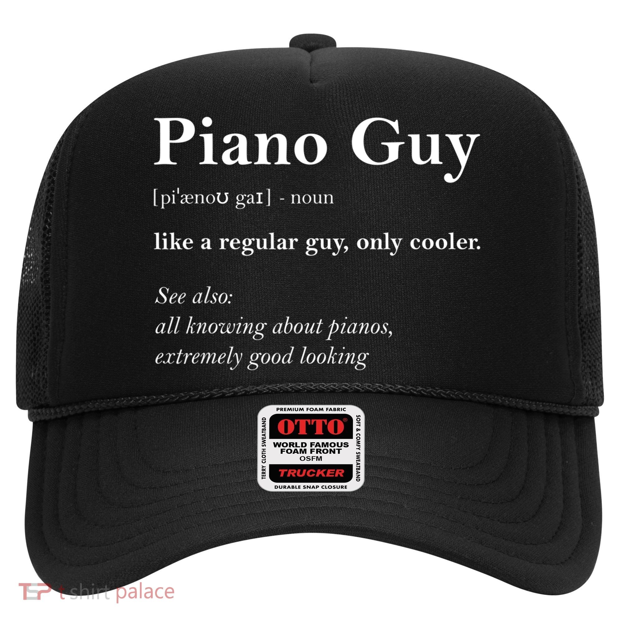 Piano Guy Definition Gift Funny Boy Piano Gift Piano Player Gift Hat