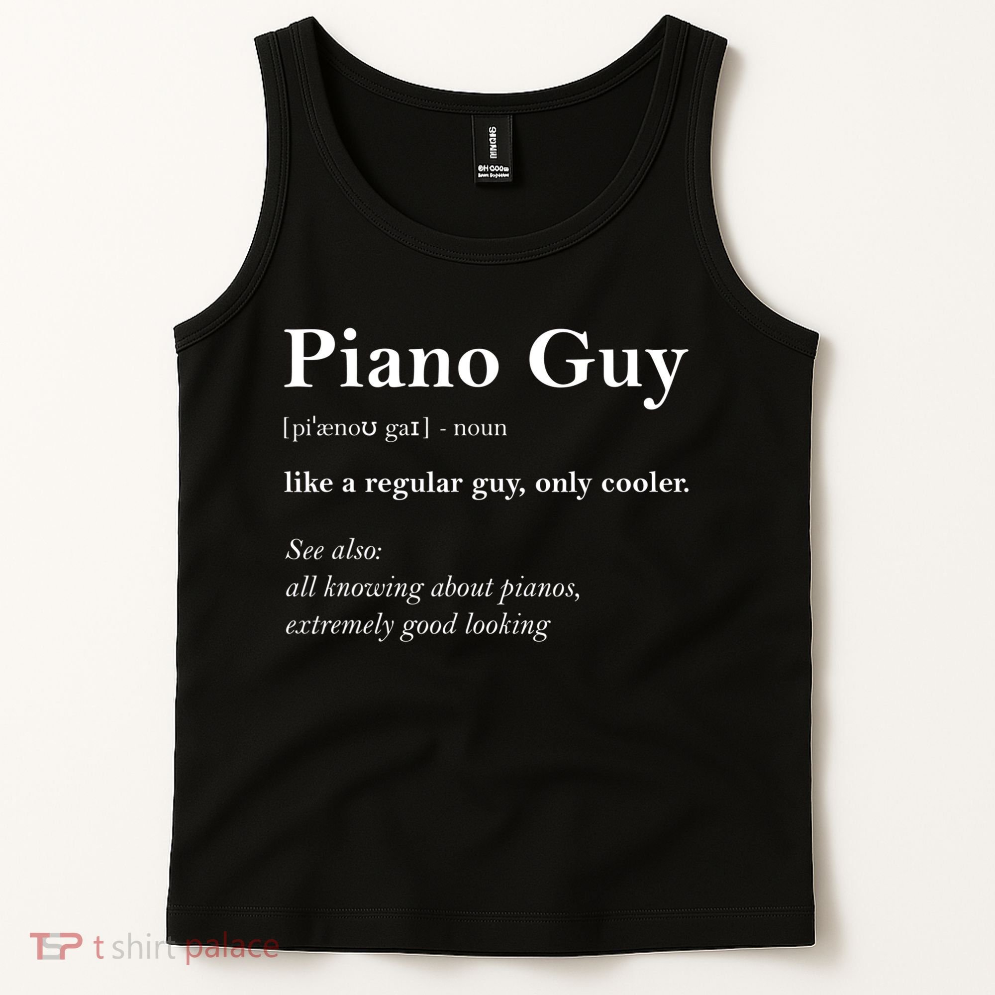 Piano Guy Definition Gift Funny Boy Piano Gift Piano Player Gift Tank Top