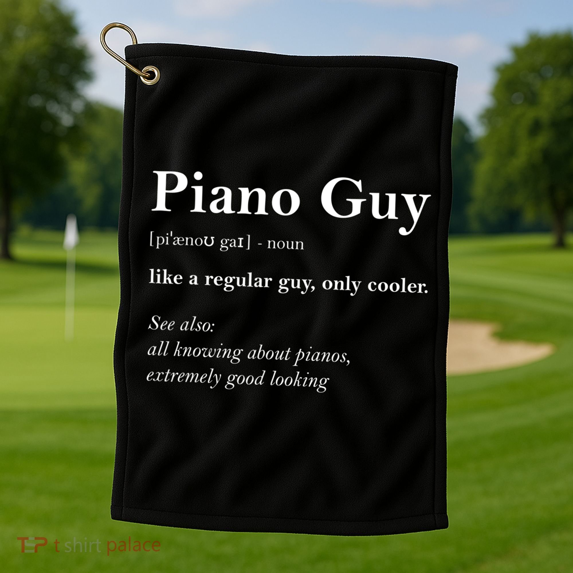 Piano Guy Definition Gift Funny Boy Piano Gift Piano Player Gift Golf Towel