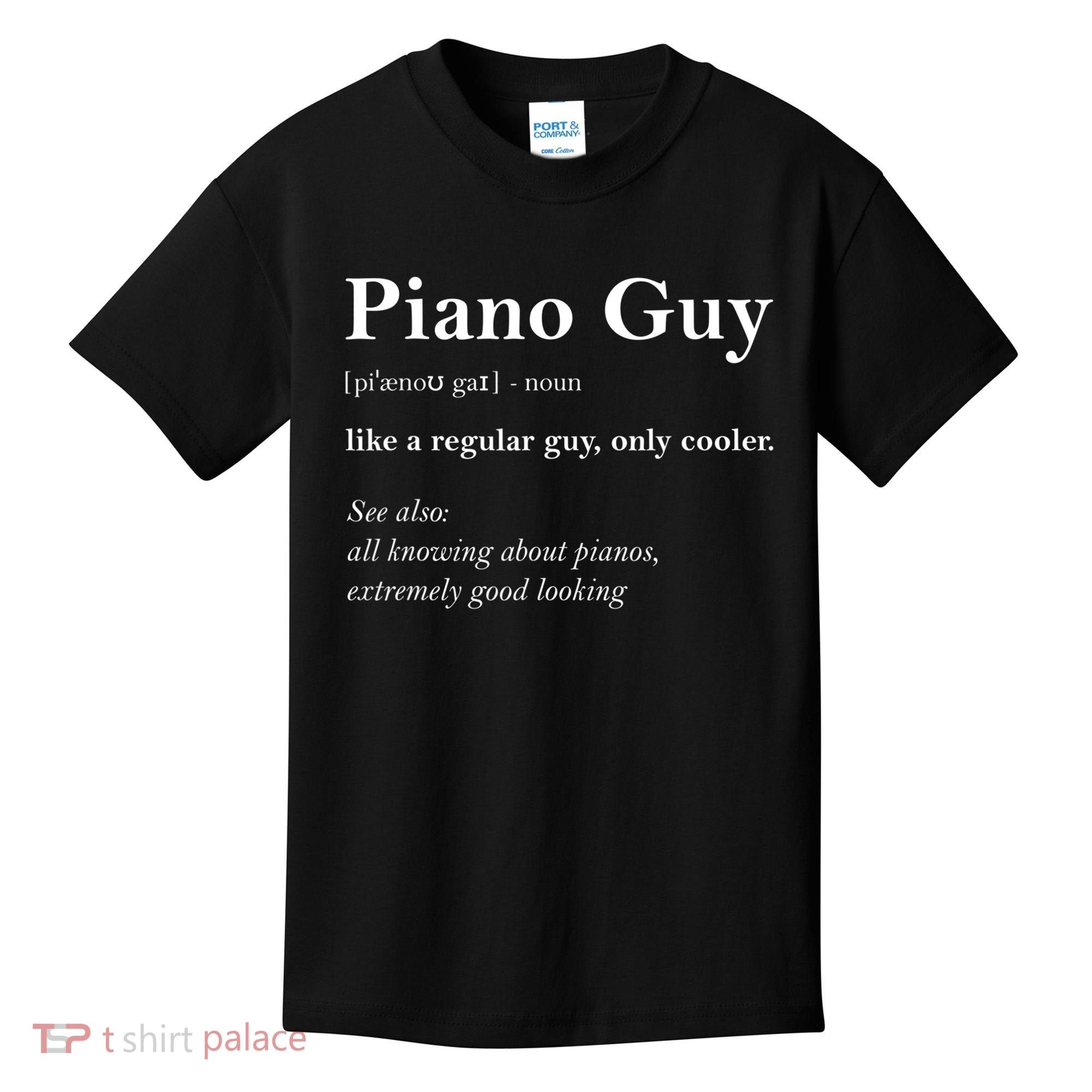 Piano Guy Definition Gift Funny Boy Piano Gift Piano Player Gift Kids T-Shirt