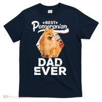 Pomeranian Gifts For Men Best Pomeranian Dad Ever T-Shirt thumb 0