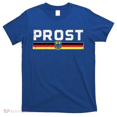 Prost German Flag Crest Eagle Bavarian Oktoberfest T-Shirt