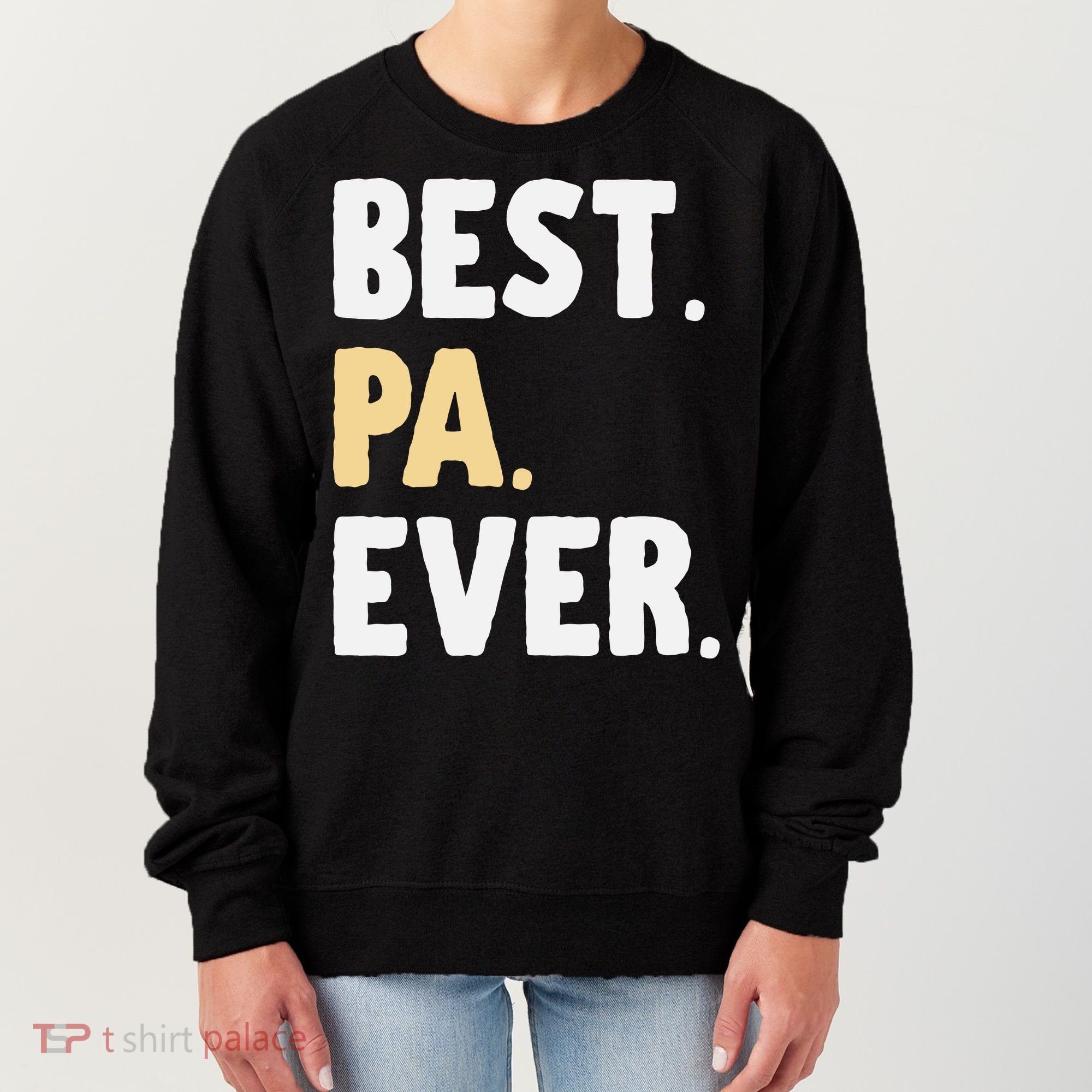 Pa Gift From Granddaughter Grandson Best Pa Ever Women's Sweatshirt