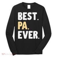 Pa Gift From Granddaughter Grandson Best Pa Ever Long Sleeve Shirt thumb 0