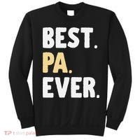 Pa Gift From Granddaughter Grandson Best Pa Ever Sweatshirt thumb 0