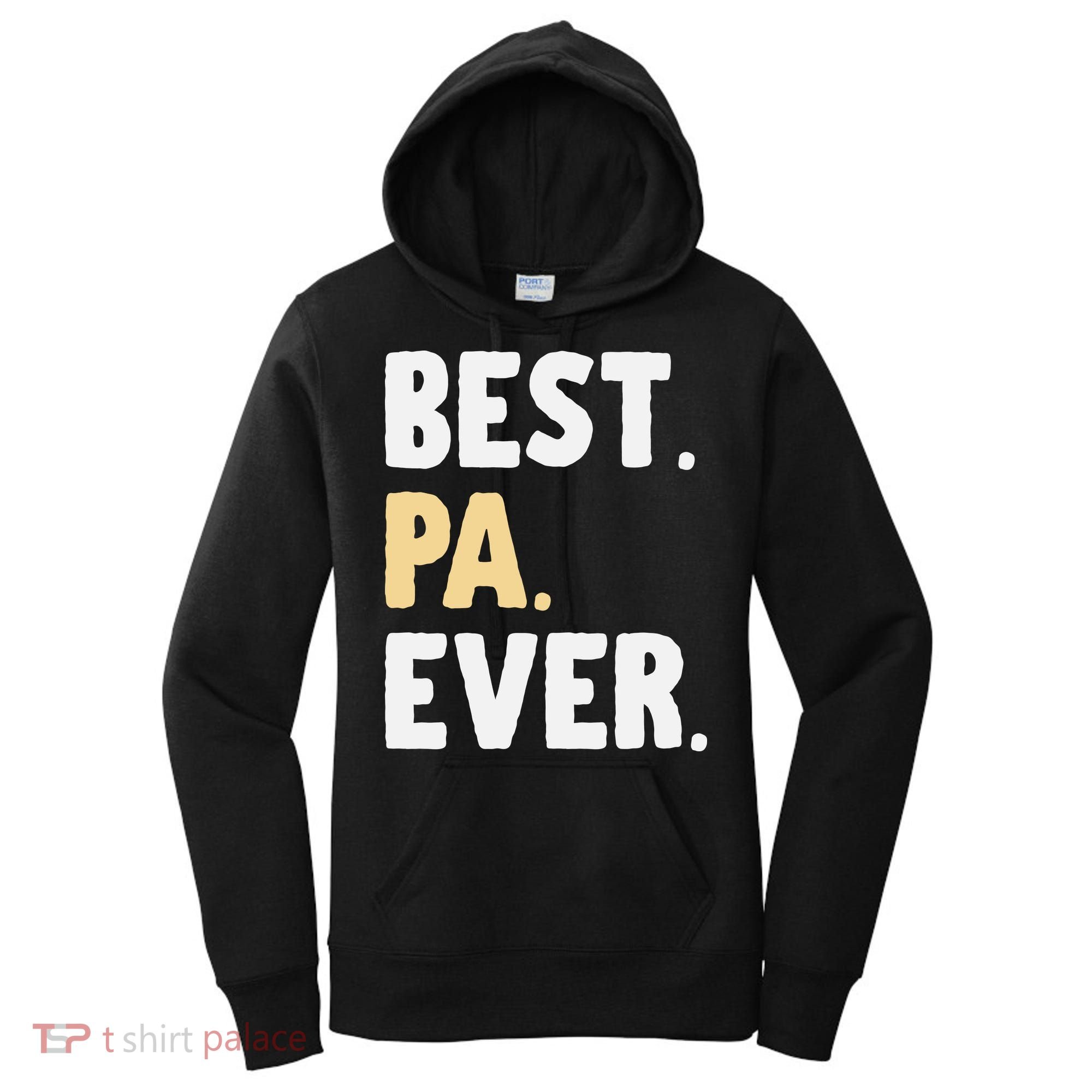 Pa Gift From Granddaughter Grandson Best Pa Ever Women's Hoodie