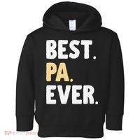 Pa Gift From Granddaughter Grandson Best Pa Ever Toddler Hoodie thumb 0