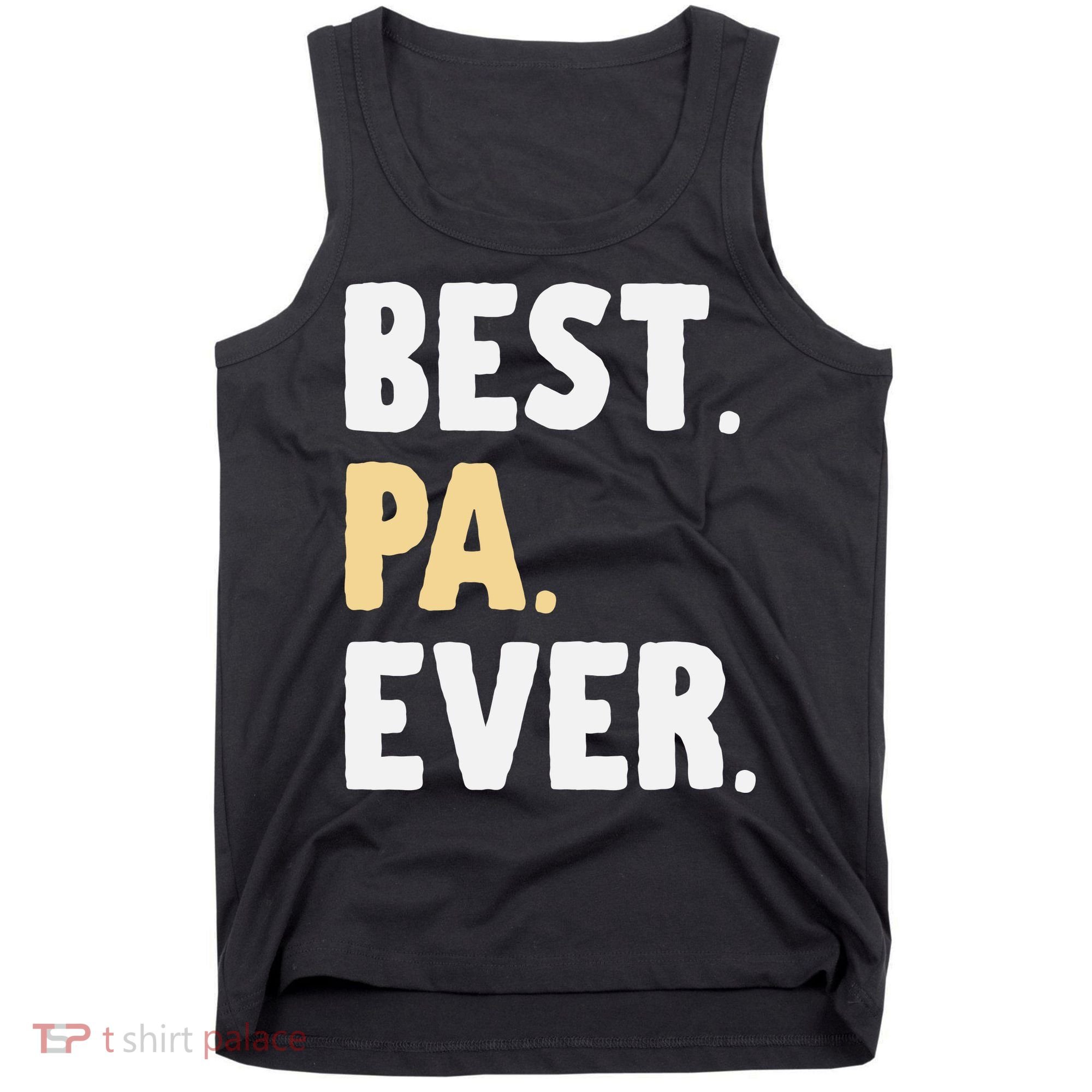 Pa Gift From Granddaughter Grandson Best Pa Ever Tank Top