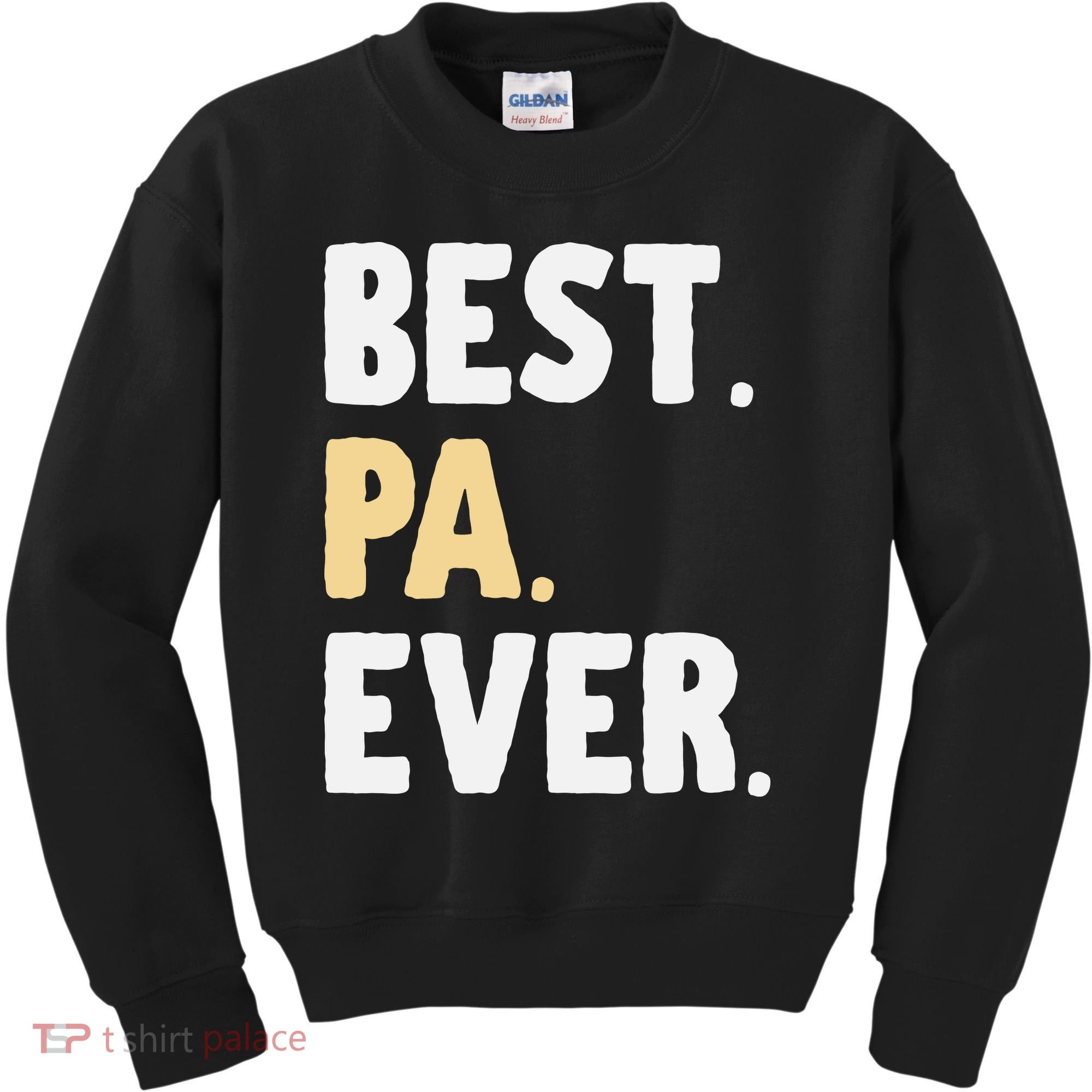 Pa Gift From Granddaughter Grandson Best Pa Ever Kids Sweatshirt
