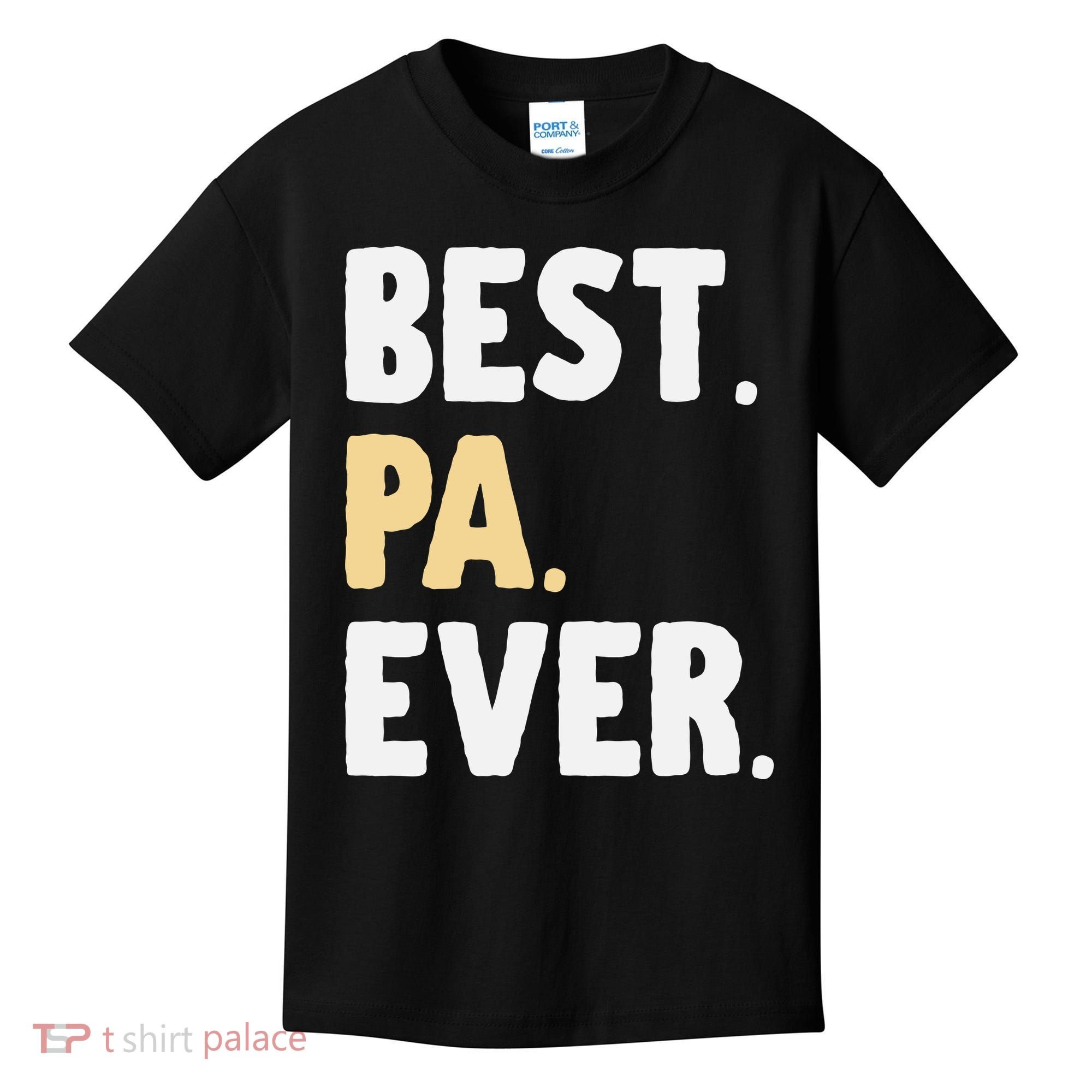 Pa Gift From Granddaughter Grandson Best Pa Ever Kids T-Shirt