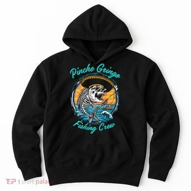 P.I.N.C.H.E Gringo Fishing Crew Hoodie