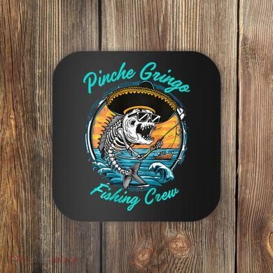 P.I.N.C.H.E Gringo Fishing Crew Coaster