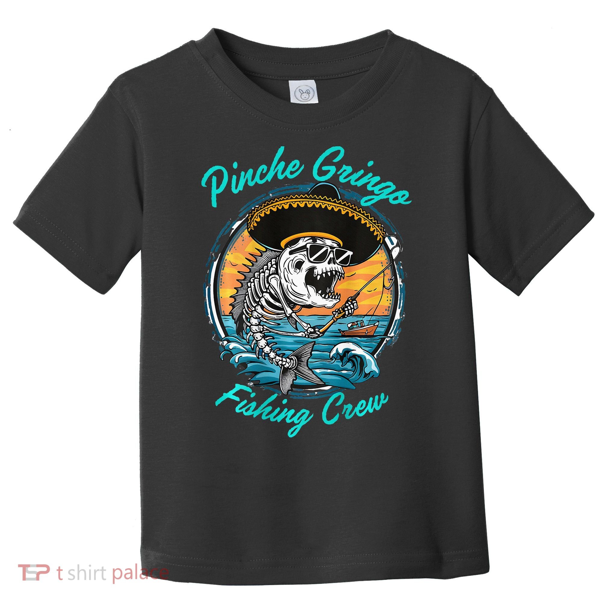 P.I.N.C.H.E Gringo Fishing Crew Toddler T-Shirt