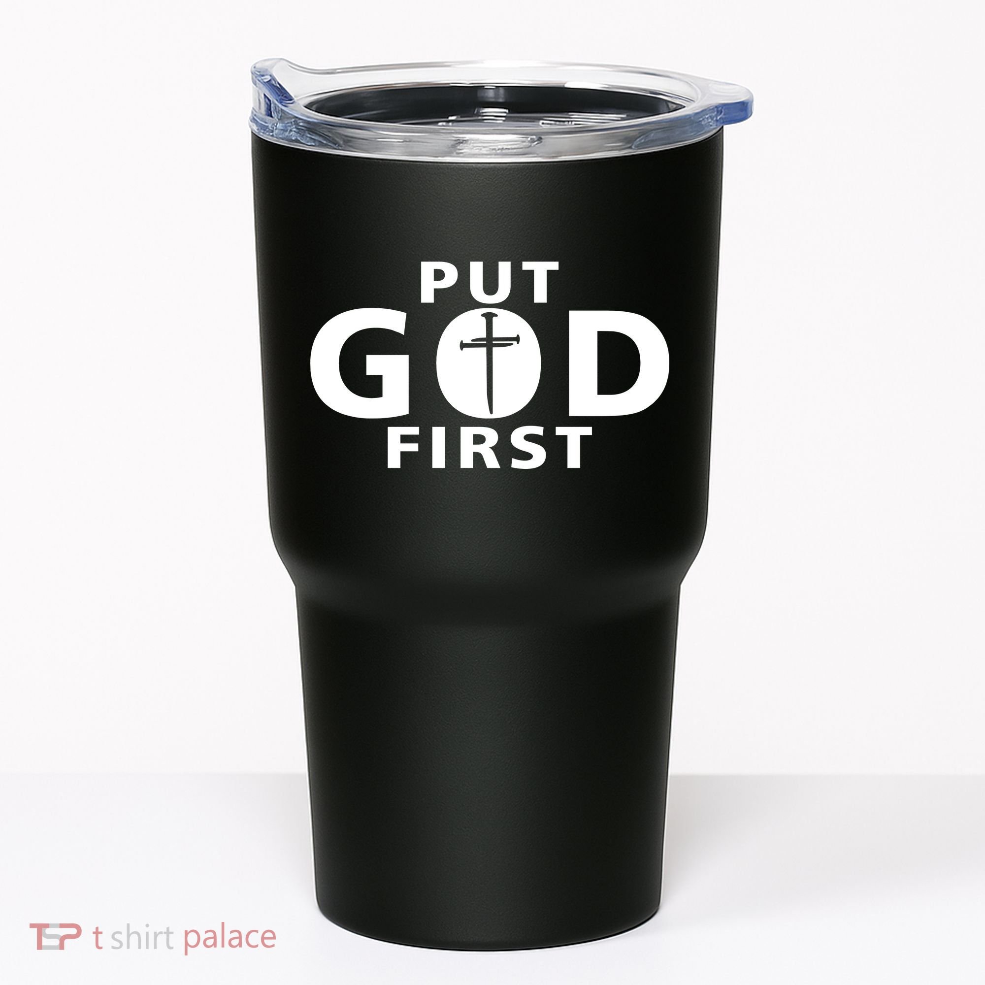 Put God First Christian 3 Nails Cross Catholic Jesus Christ Tumbler