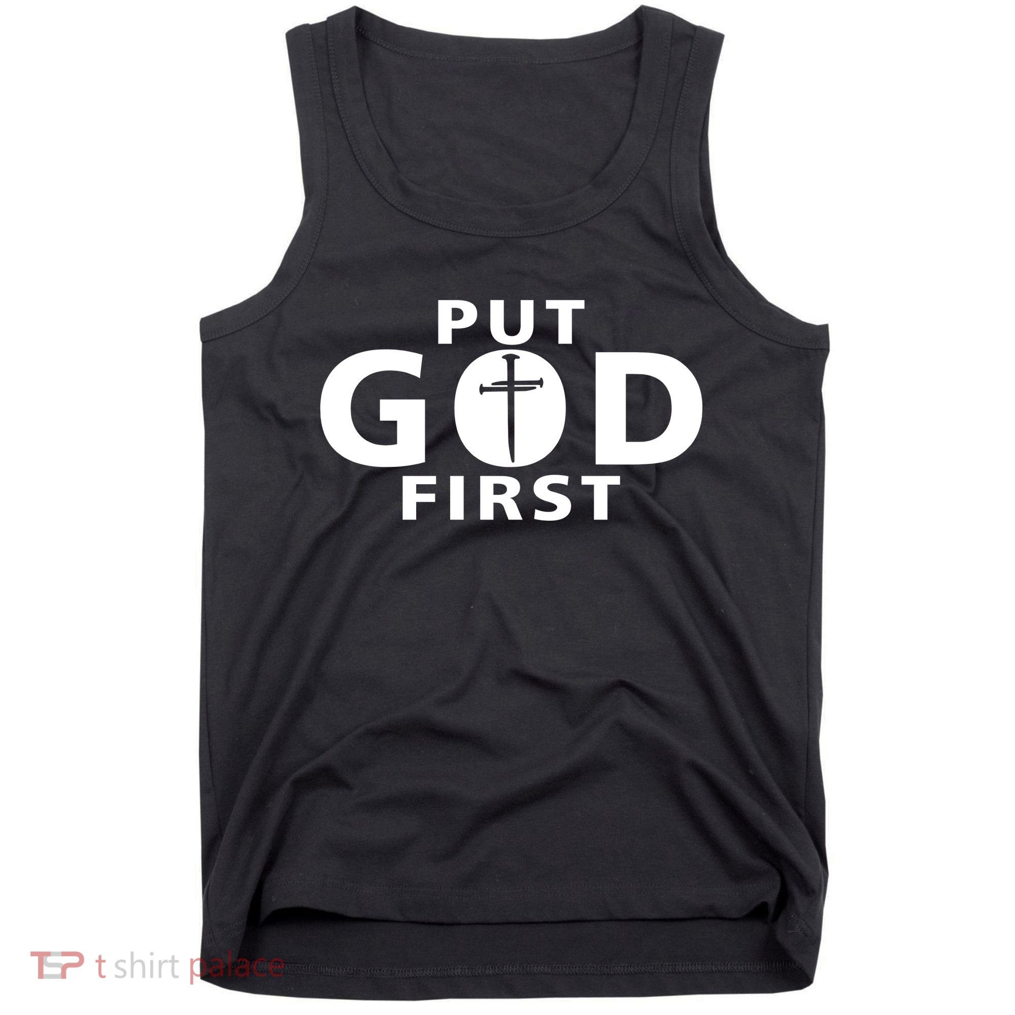Put God First Christian 3 Nails Cross Catholic Jesus Christ Tank Top