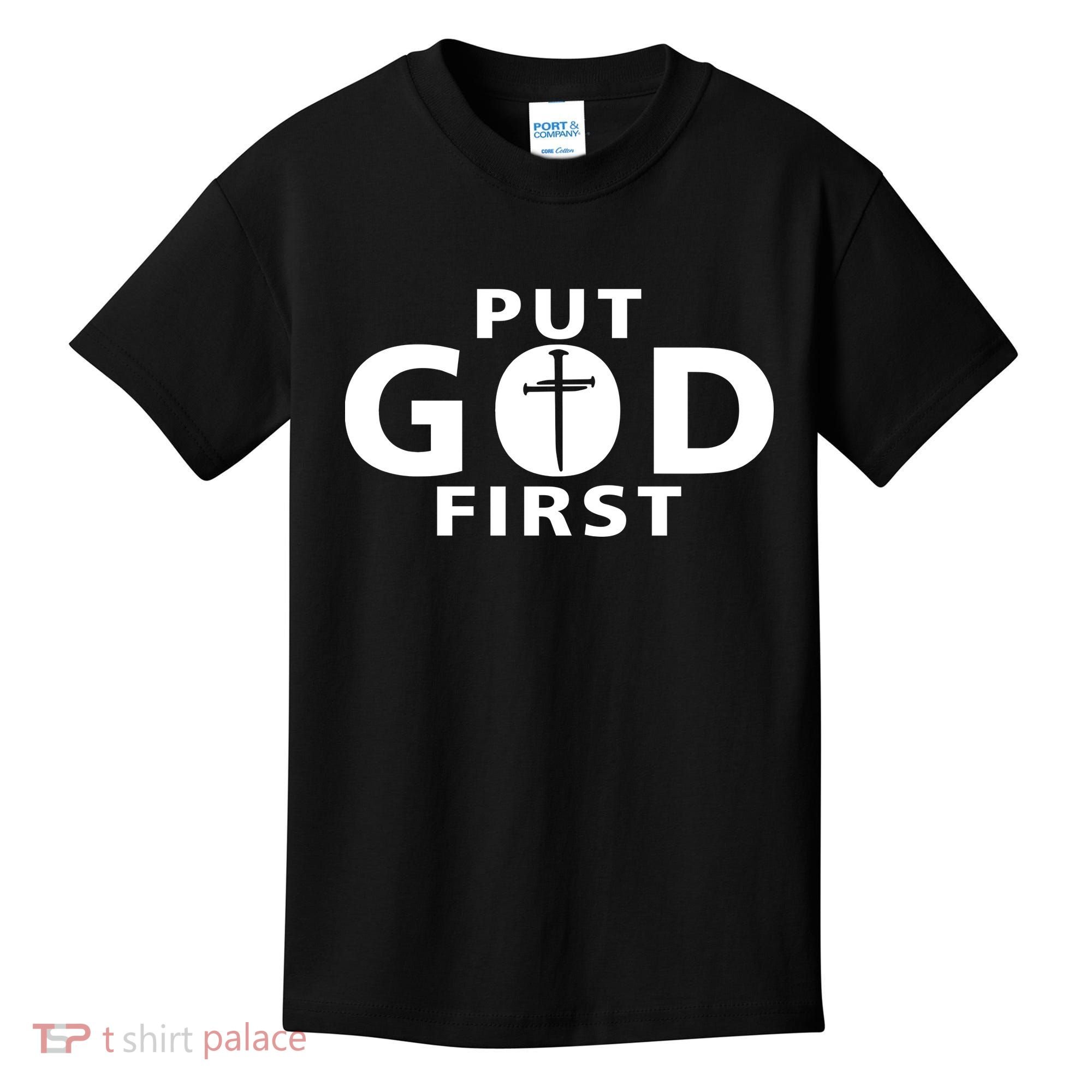 Put God First Christian 3 Nails Cross Catholic Jesus Christ Kids T-Shirt