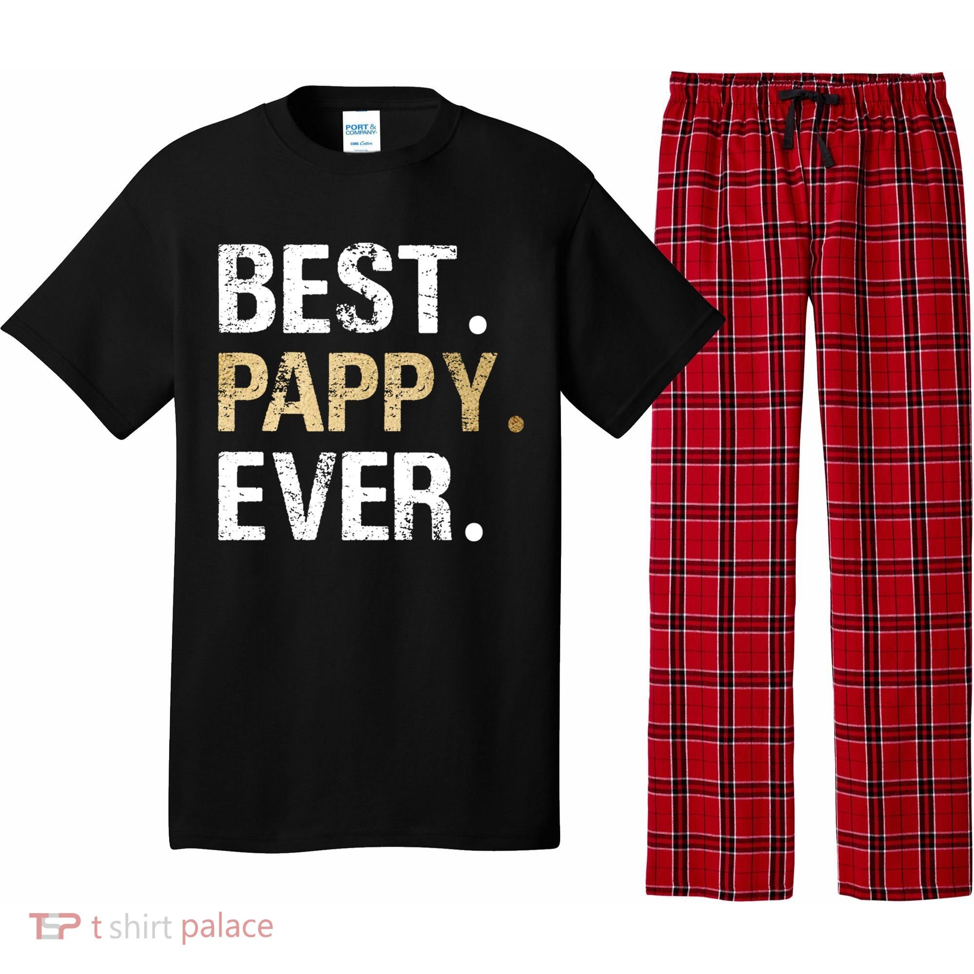Pappy Gift From Granddaughter Grandson Best Pappy Ever Gift Pajama Set
