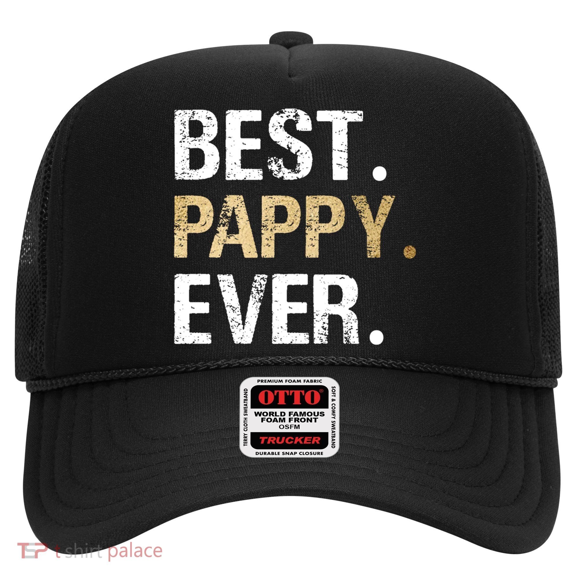 Pappy Gift From Granddaughter Grandson Best Pappy Ever Gift Hat