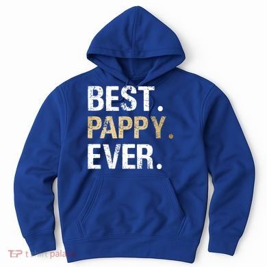 Pappy Gift From Granddaughter Grandson Best Pappy Ever Gift Hoodie