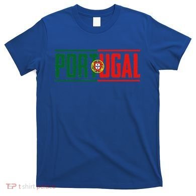 Portugal Gift For Any Portuguese T-Shirt
