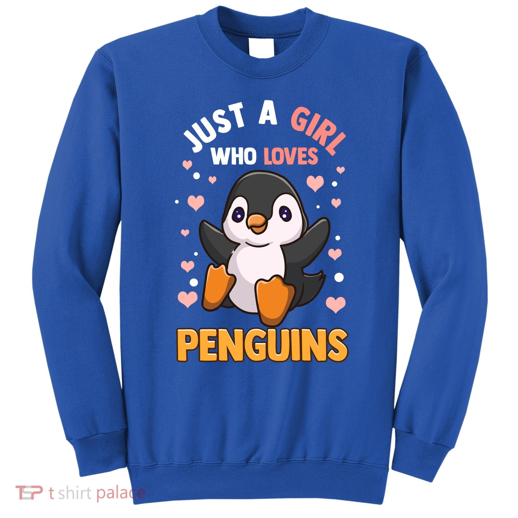 Penguin Gift For Girls Just A Girl Who Loves Penguins Gift Sweatshirt