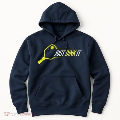 Pickleball Gift Funny Just Dink It Pickleball Hoodie