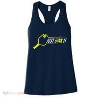 Pickleball Gift Funny Just Dink It Pickleball Women's Tank Top thumb 0