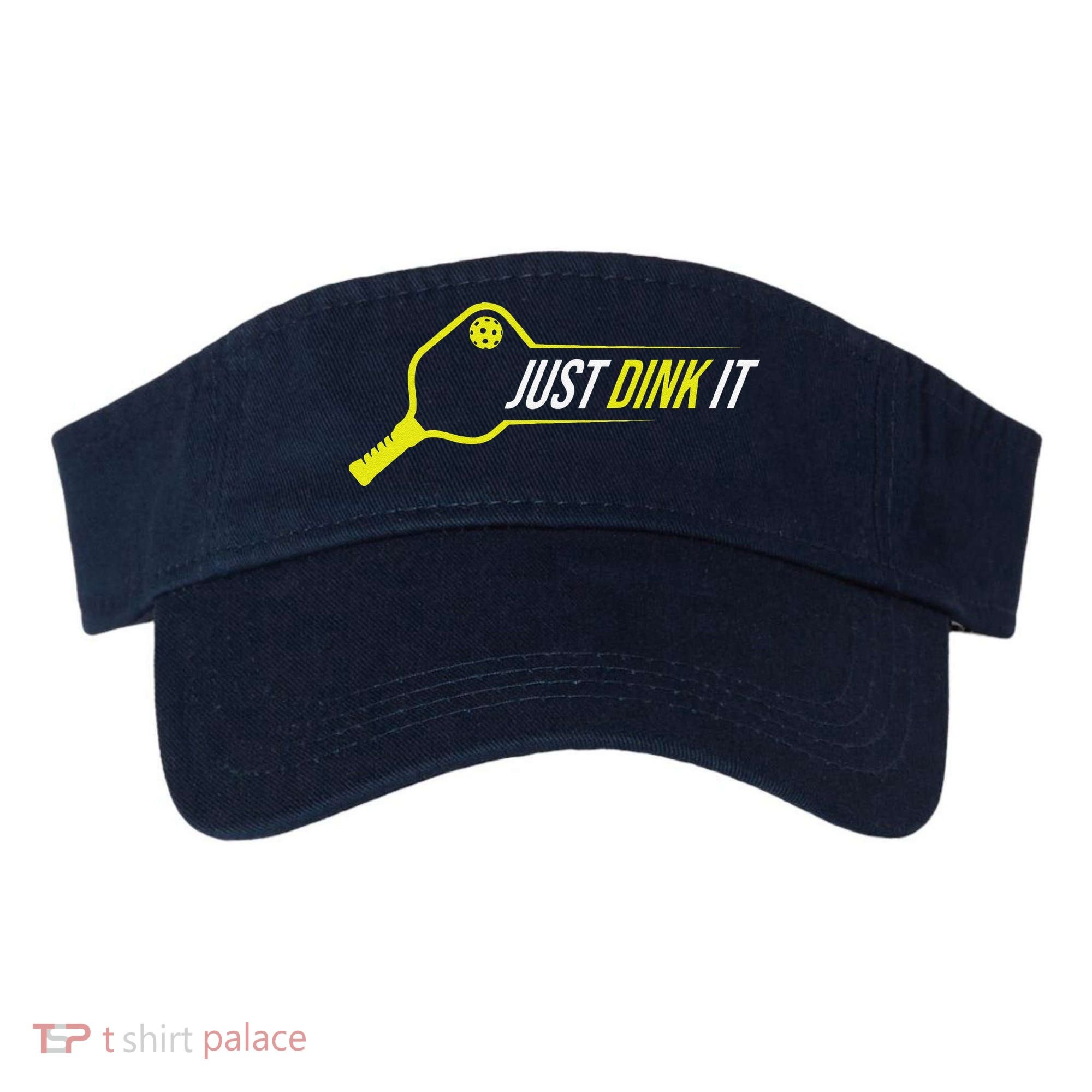 Pickleball Gift Funny Just Dink It Pickleball Visor