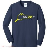Pickleball Gift Funny Just Dink It Pickleball Kids Long Sleeve Shirt thumb 0