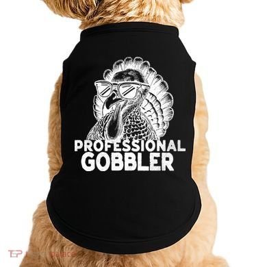 Professional Gobbler Funny Thanksgiving Turkey Doggie Tank