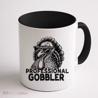 Professional Gobbler Funny Thanksgiving Turkey Coffee Mug thumb 1
