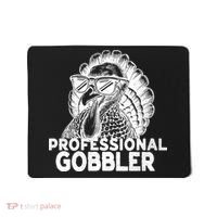 Professional Gobbler Funny Thanksgiving Turkey Mousepad thumb 0