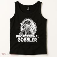 Professional Gobbler Funny Thanksgiving Turkey Tank Top thumb 2