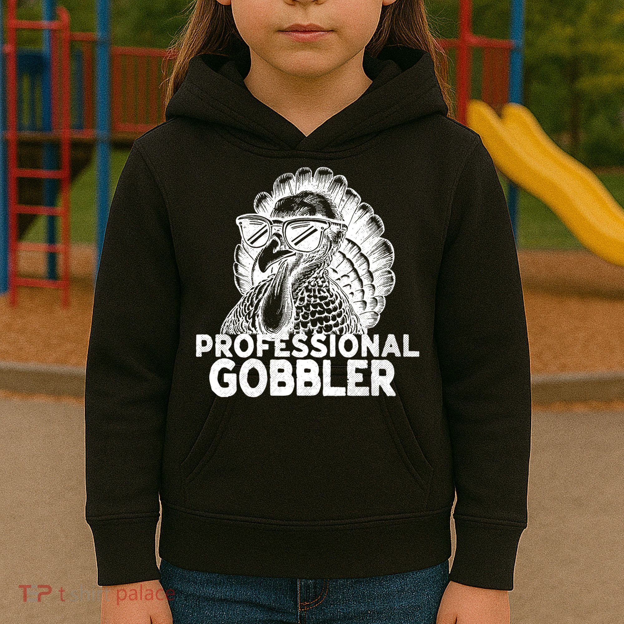 Professional Gobbler Funny Thanksgiving Turkey Kids Hoodie