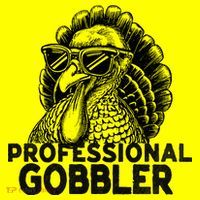 Professional Gobbler Funny Thanksgiving Turkey Long Sleeve Shirt thumb 2
