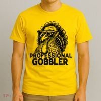 Professional Gobbler Funny Thanksgiving Turkey T-Shirt thumb 3