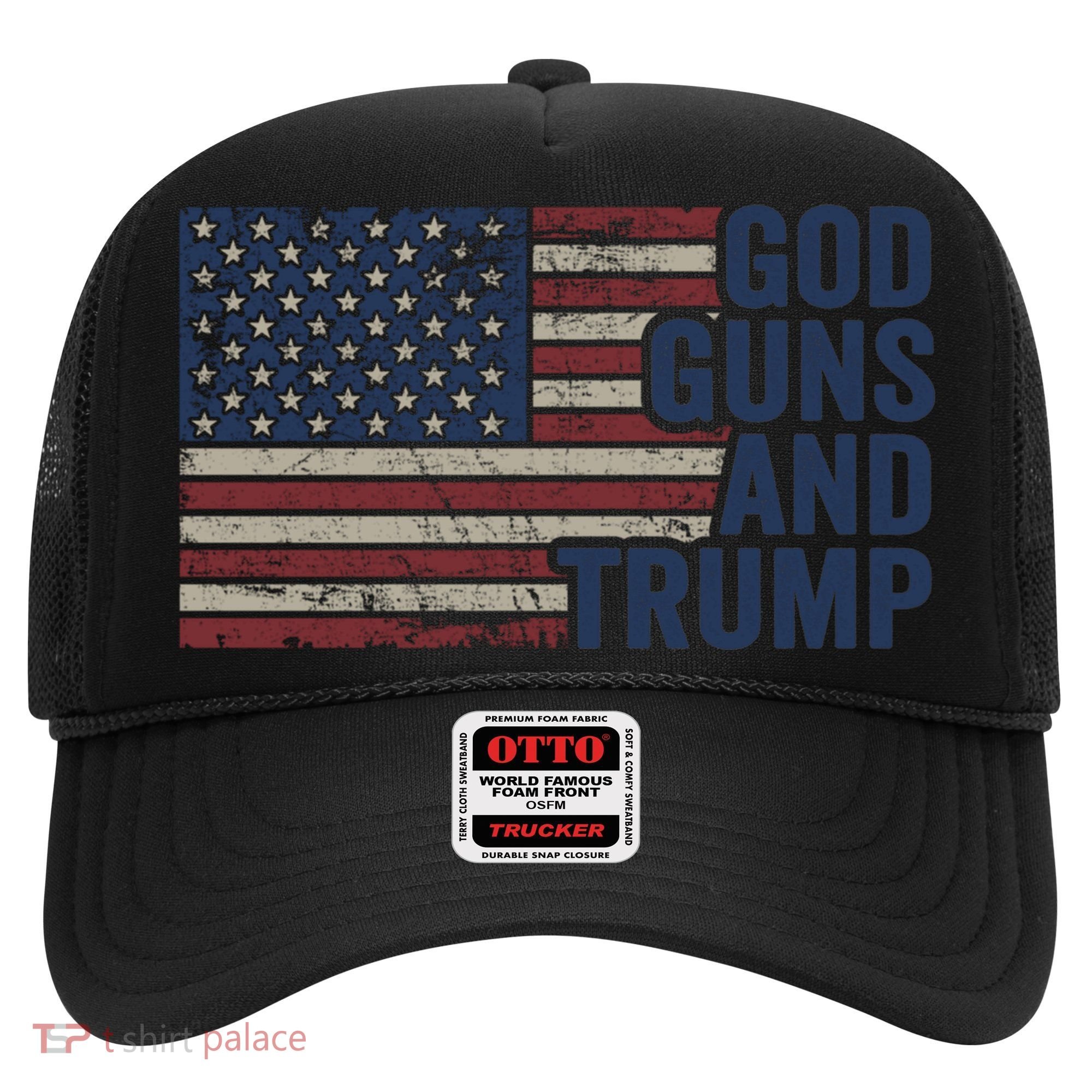 Pro God Gun Funny God Guns And Trump Hat