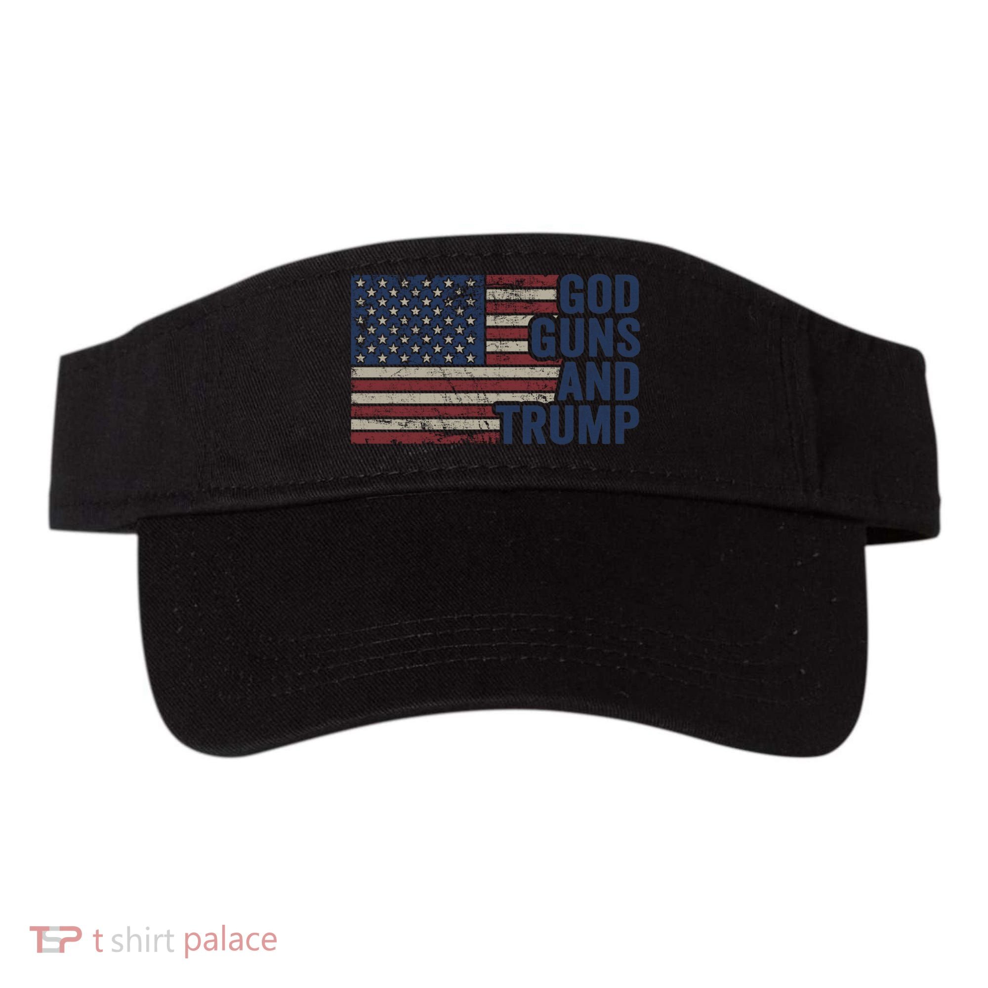Pro God Gun Funny God Guns And Trump Visor
